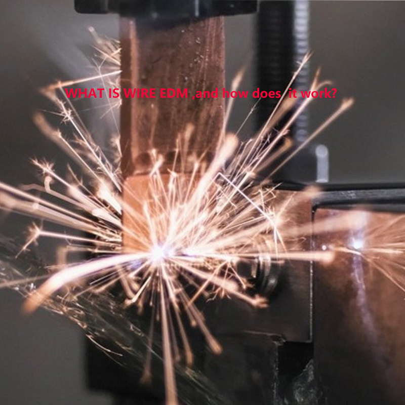 Что такое Wire EDM, и как он работает?